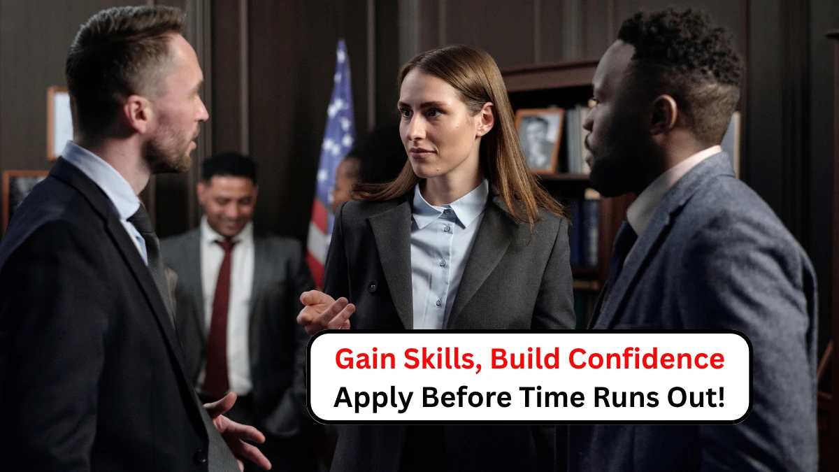 Gain Skills, Build Confidence – Apply Before Time Runs Out!