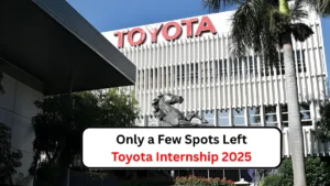 Only a Few Spots Left – Toyota Internship 2025