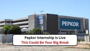 Pepkor Internship Is Live – This Could Be Your Big Break