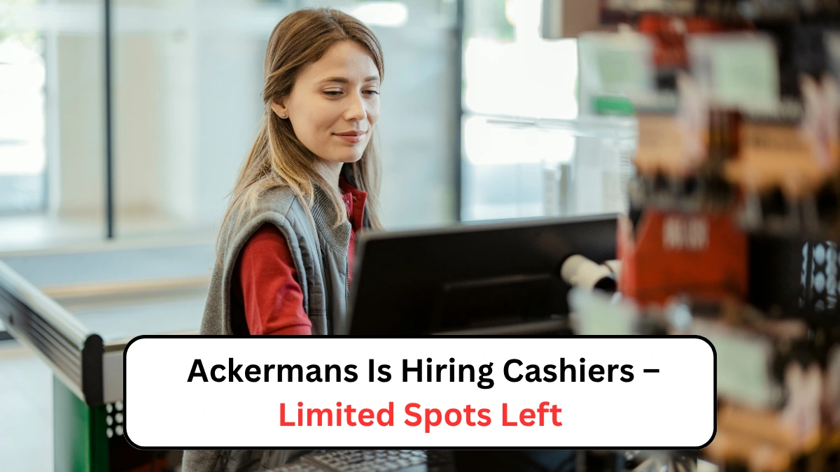 _Ackermans Is Hiring Cashiers – Limited Spots Left