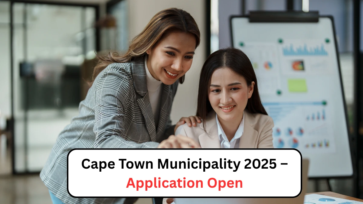 Cape Town Municipality 2025 – Application Open