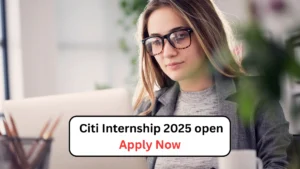 Citi Internship 2025 open Apply Now