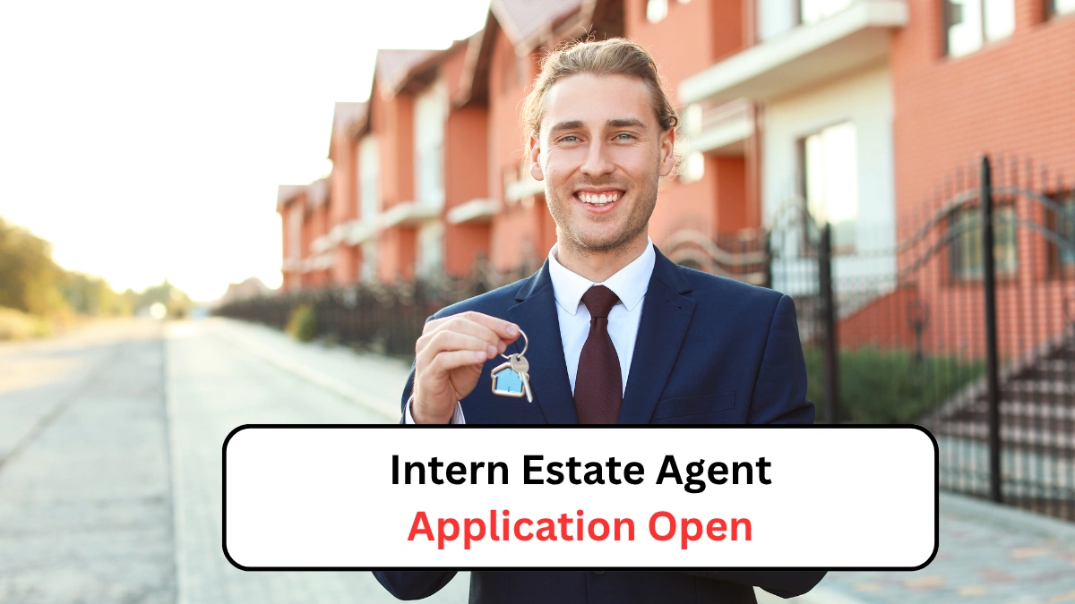 Intern Estate Agent Application Open