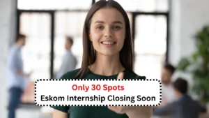 Only 30 Spots! Eskom Internship Closing Soon